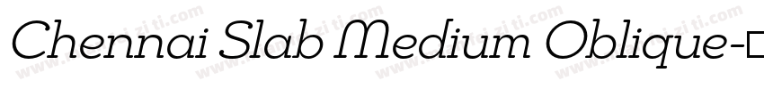 Chennai Slab Medium Oblique字体转换